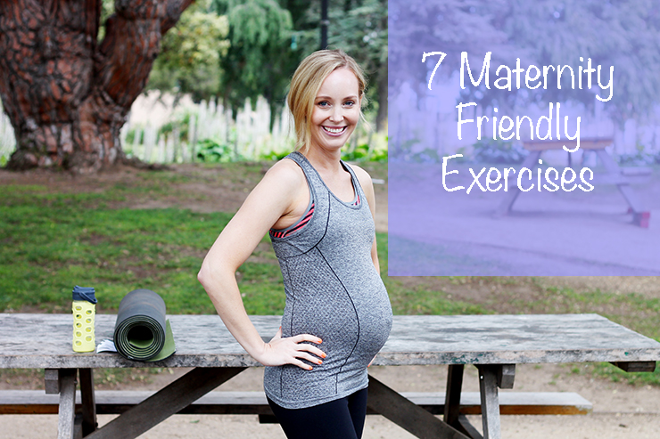 7 maternity friendly exercises